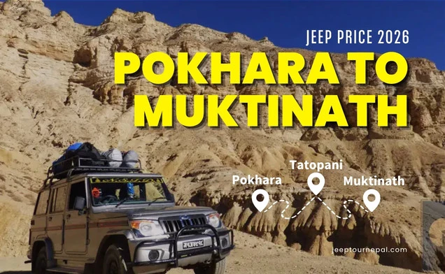 Pokhara to Muktinath Jeep Fare – 2026 Price